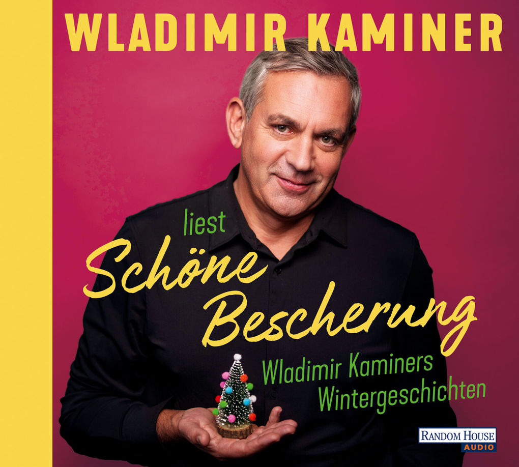 Weitere Ansicht: Schöne Bescherung - Wladimir Kaminers Wintergeschichten | Wladimir Kaminer
