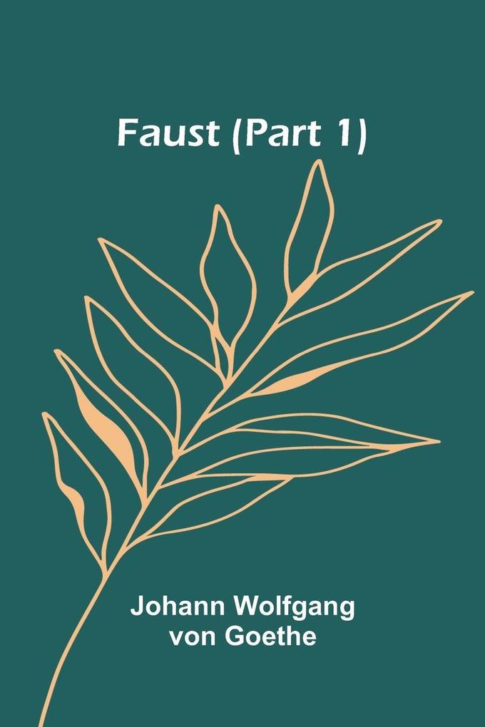 Produktbild: Faust (Part 1) | Johann Wolfgang von Goethe