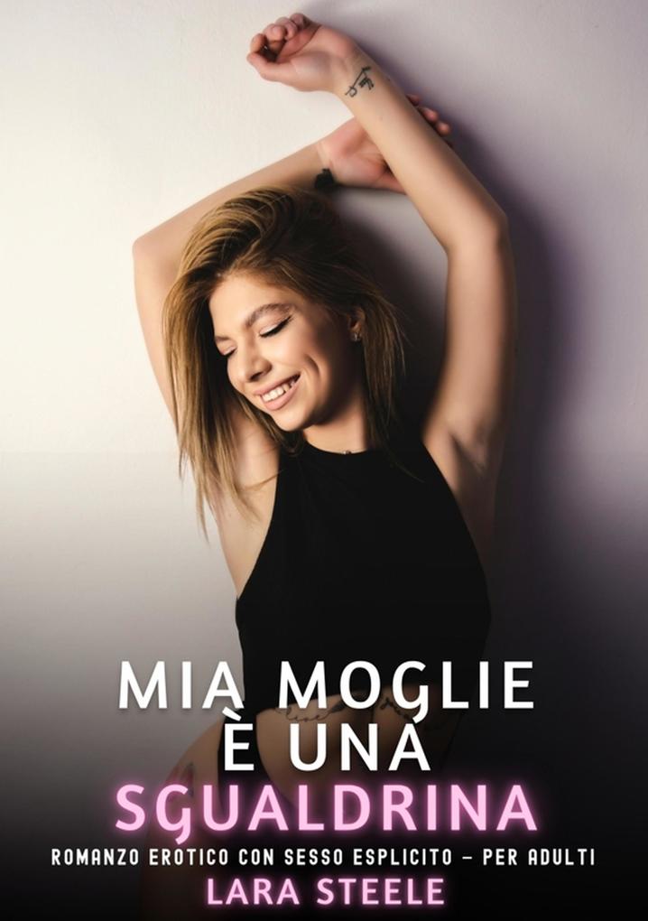 Produktbild: Mia Moglie è una Sgualdrina | Lara Steele