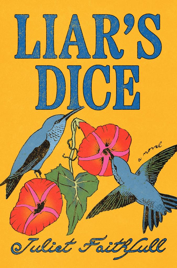 Produktbild: Liar's Dice | Juliet Faithfull