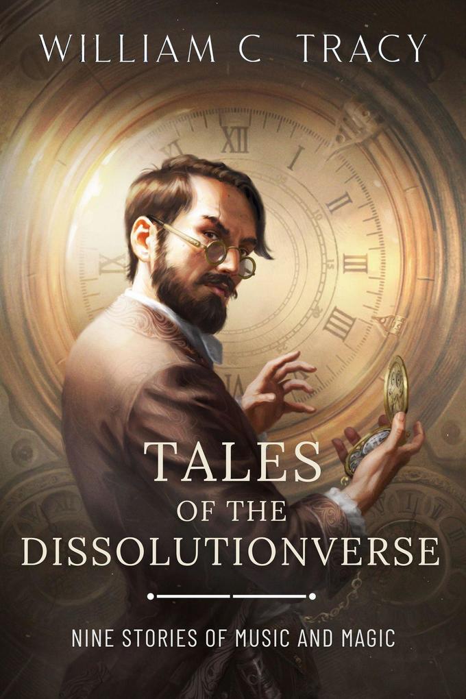 Produktbild: Tales of the Dissolutionverse | William C. Tracy