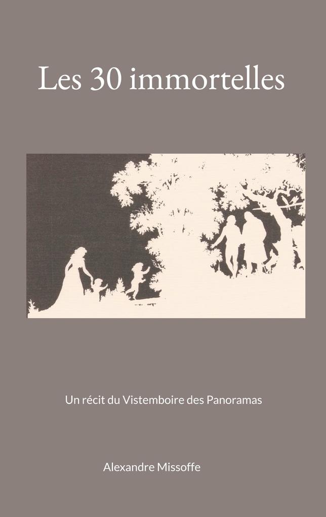 Produktbild: Les 30 immortelles | Alexandre Missoffe