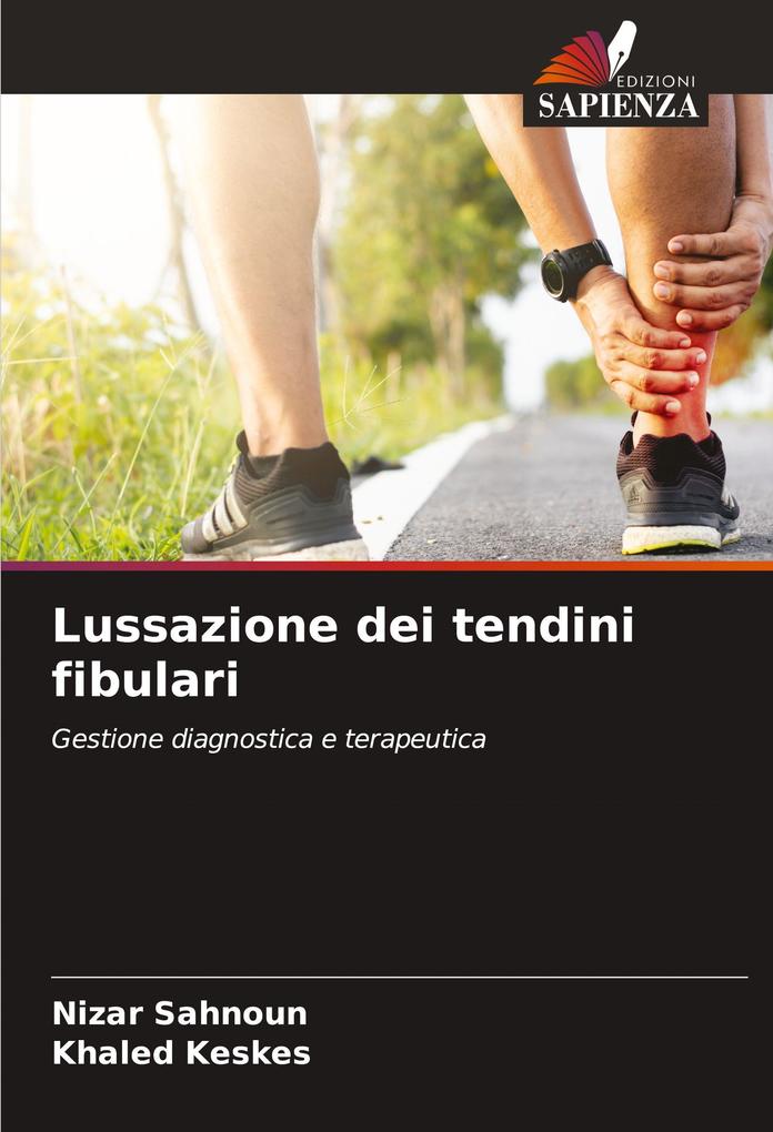 Produktbild: Lussazione dei tendini fibulari | Nizar Sahnoun, Khaled Keskes