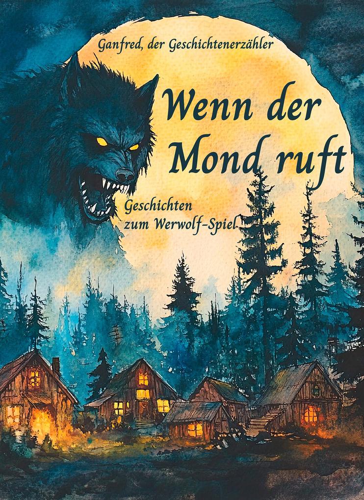 Produktbild: Wenn der Mond ruft | Karsten Franke, Ina Scholz