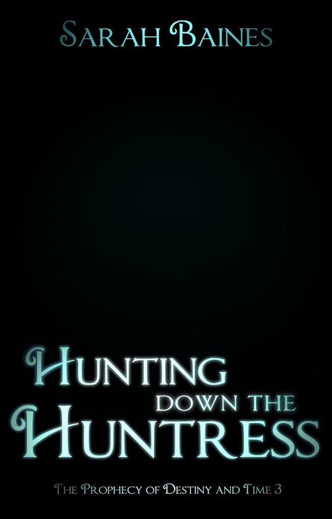 Produktbild: Hunting down the Huntress | Sarah Baines