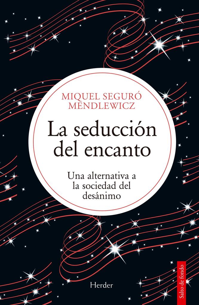 Produktbild: La seducción del encanto | Miquel Seguró Mendlewicz