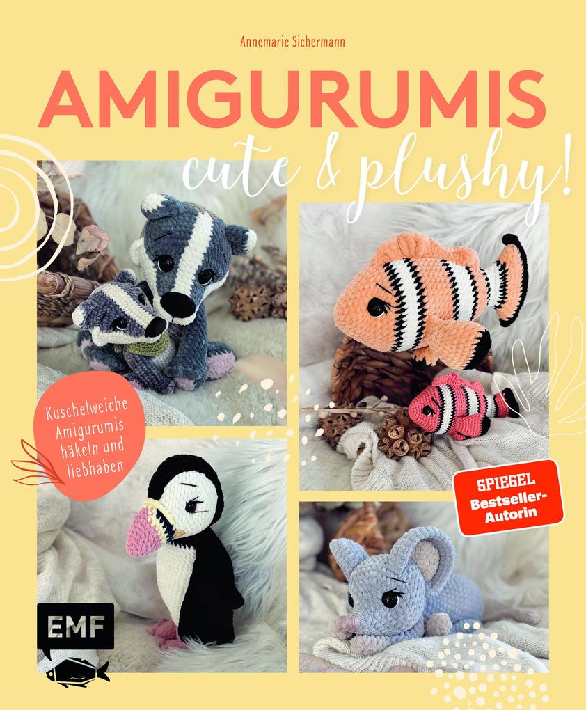 Produktbild: Amigurumis - cute and plushy! | Annemarie Sichermann