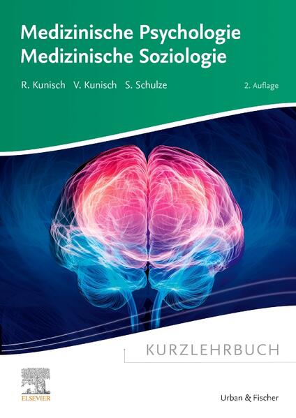 Produktbild: Kurzlehrbuch Medizinische Psychologie - Medizinische Soziologie | Raphael Kunisch, Valeska Kunisch