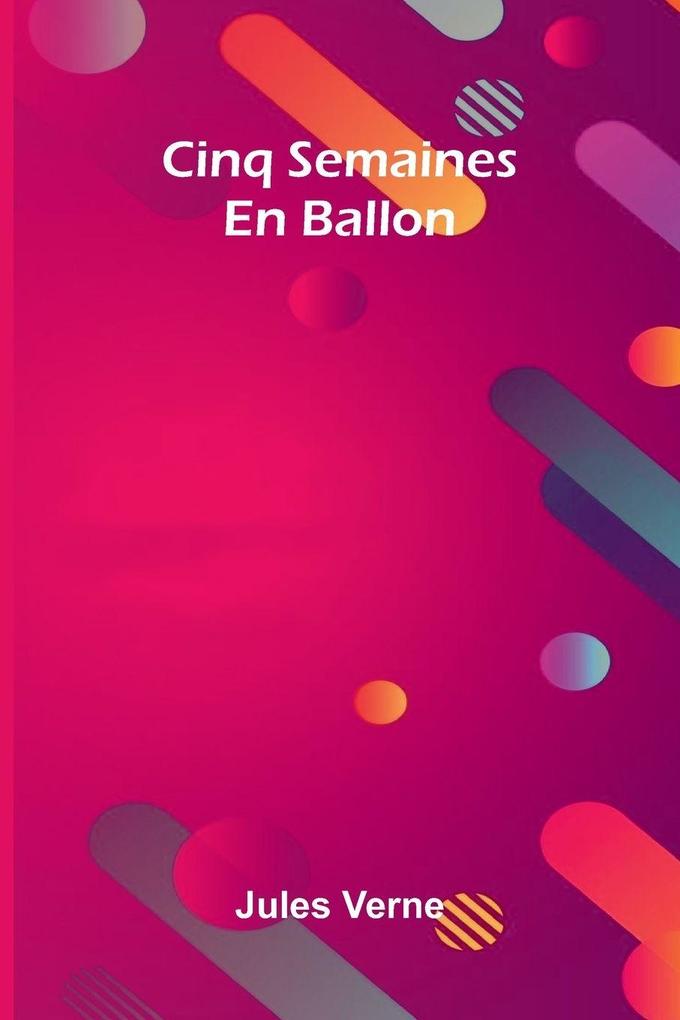 Produktbild: Cinq Semaines En Ballon | Jules Verne