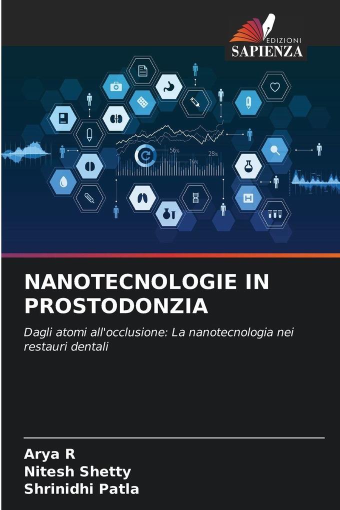 Produktbild: NANOTECNOLOGIE IN PROSTODONZIA | Arya R, Nitesh Shetty, Shrinidhi Patla