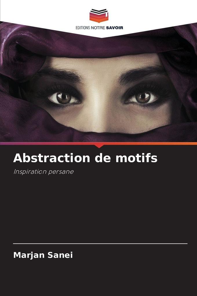 Produktbild: Abstraction de motifs | Marjan Sanei