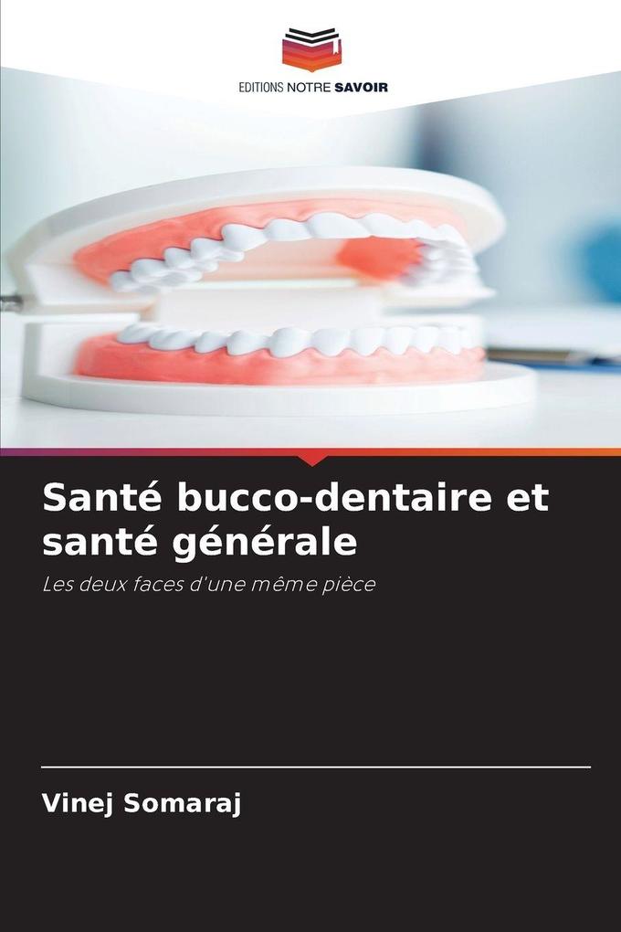 Produktbild: Santé bucco-dentaire et santé générale | Vinej Somaraj