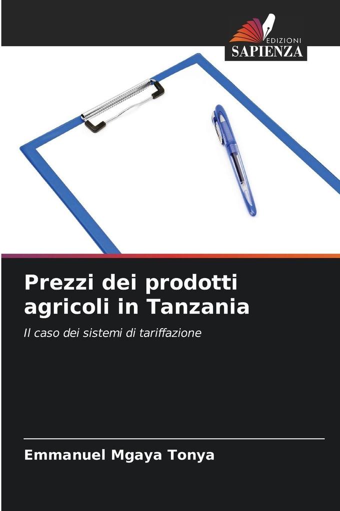 Produktbild: Prezzi dei prodotti agricoli in Tanzania | Emmanuel Mgaya Tonya