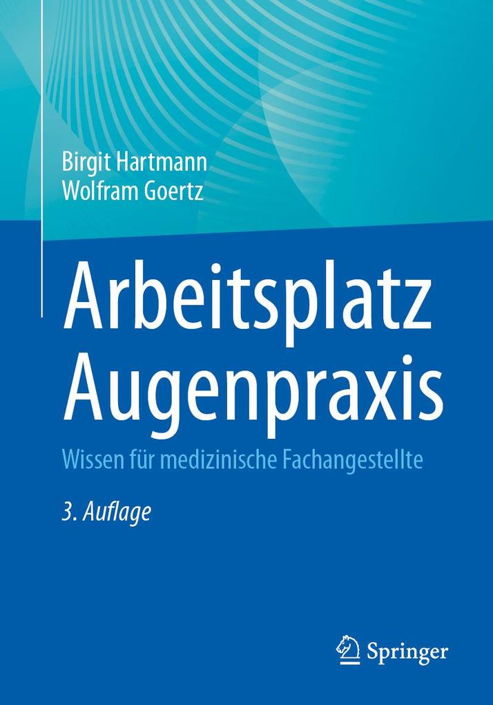 Produktbild: Arbeitsplatz Augenpraxis | Birgit Hartmann, Wolfram Goertz