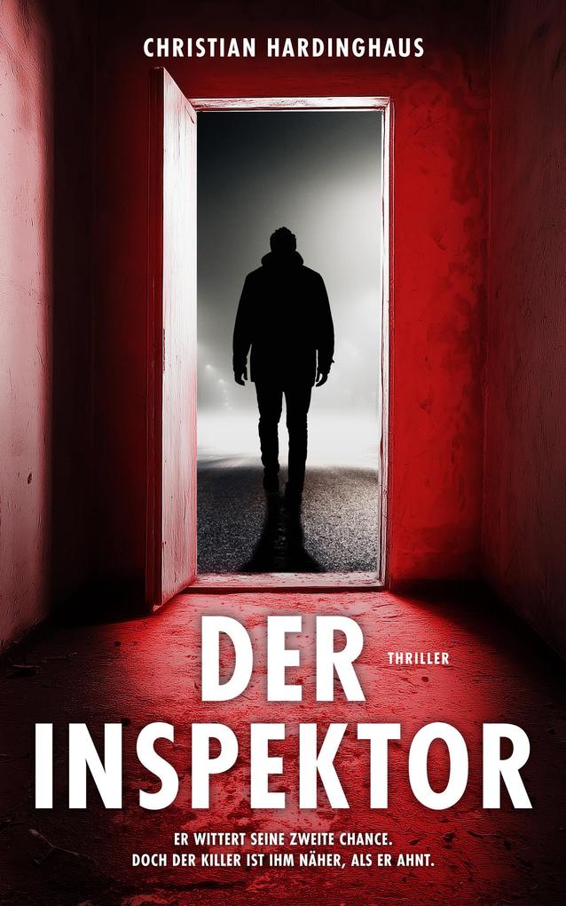 Produktbild: Der Inspektor | Der fesselnde Psychothriller voller unvorhersehbarer Wendungen (EXKLUSIV bei uns) | Christian Hardinghaus