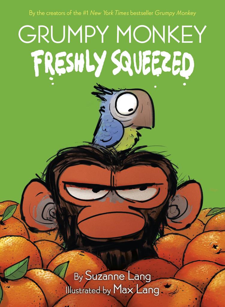 Produktbild: Grumpy Monkey Freshly Squeezed | Suzanne Lang