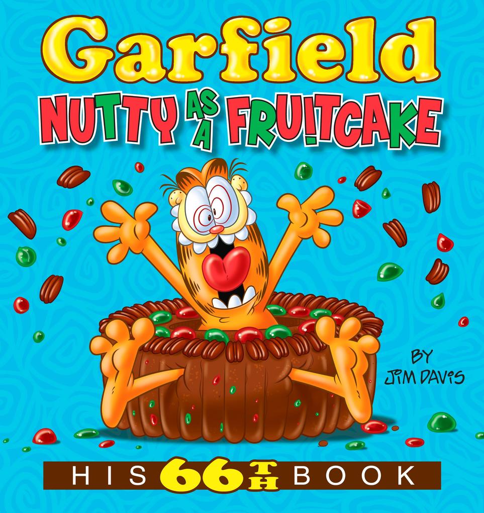 Produktbild: Garfield Nutty as a Fruitcake | Jim Davis