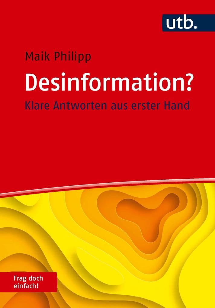 Produktbild: Desinformation? Frag doch einfach! | Maik Philipp