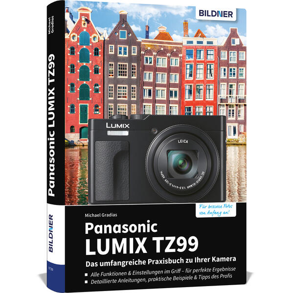 Produktbild: Panasonic LUMIX TZ99 - Das umfangreiche Praxisbuch zu Ihrer Kamera | Michael Gradias