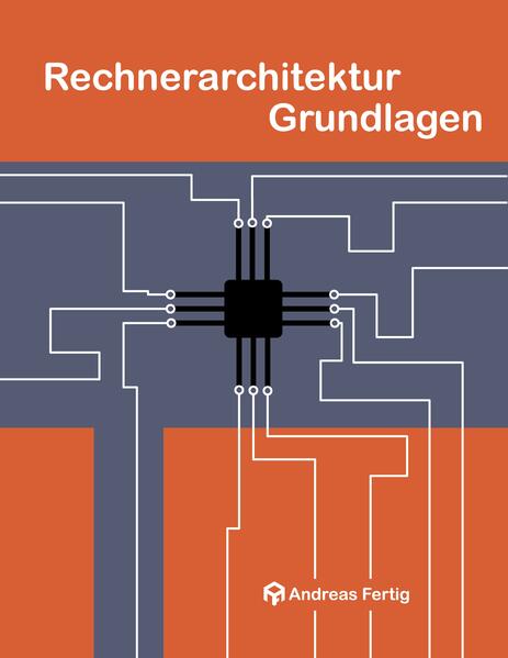 Produktbild: Rechnerarchitektur Grundlagen | Andreas Fertig