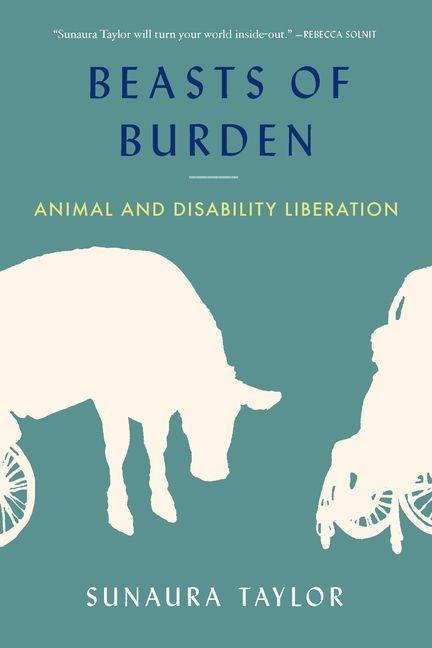 Produktbild: Beasts of Burden | Sunaura Taylor