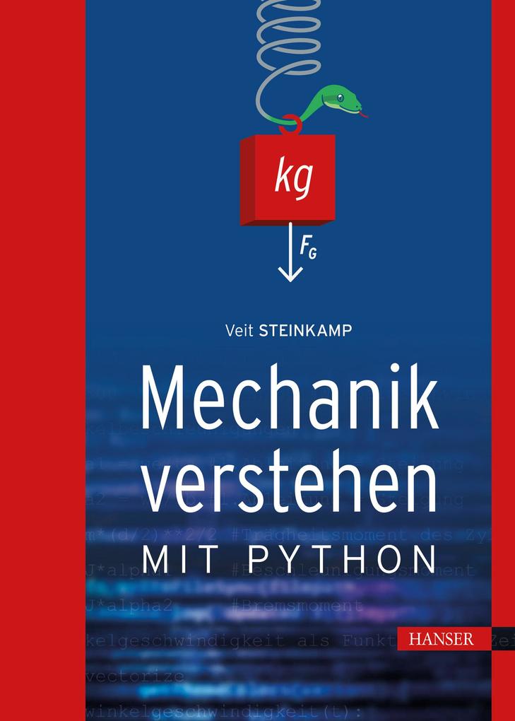 Produktbild: Mechanik verstehen mit Python | Veit Steinkamp