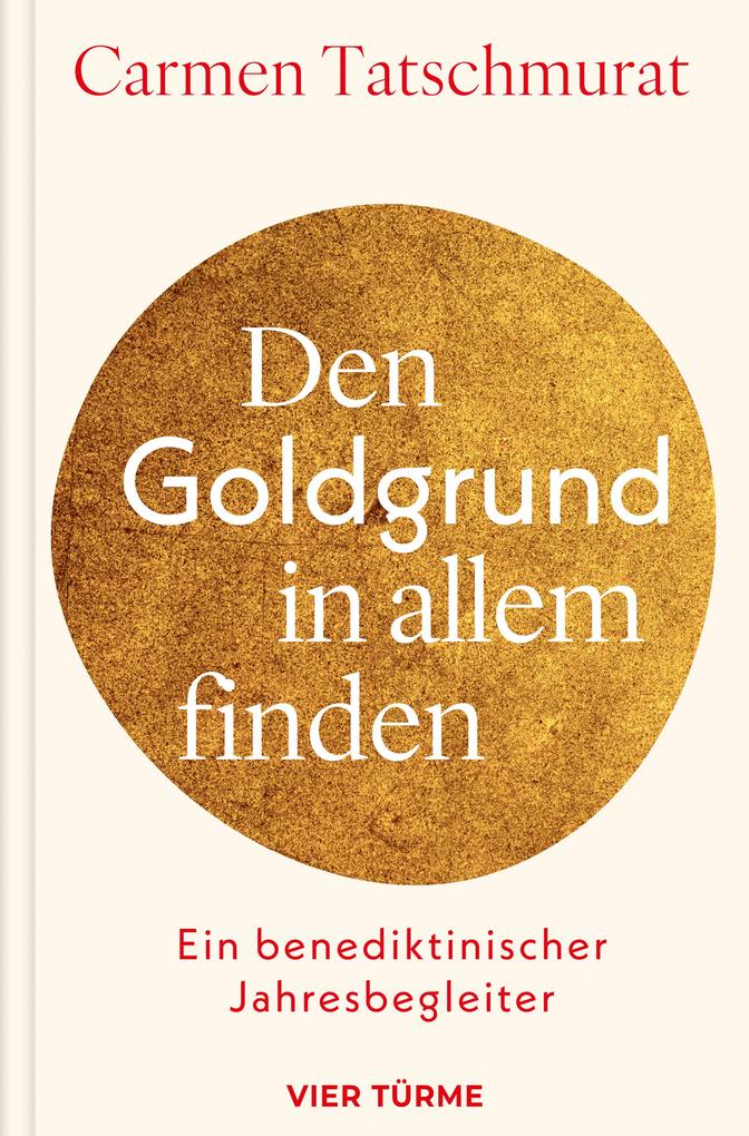 Produktbild: Den Goldgrund in allem finden | Carmen Tatschmurat