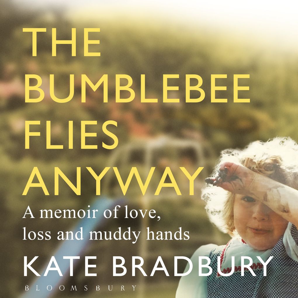 Produktbild: The Bumblebee Flies Anyway | Kate Bradbury