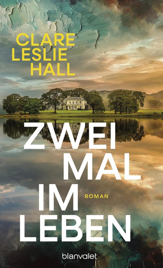 Produktbild: Zweimal im Leben | Clare Leslie Hall