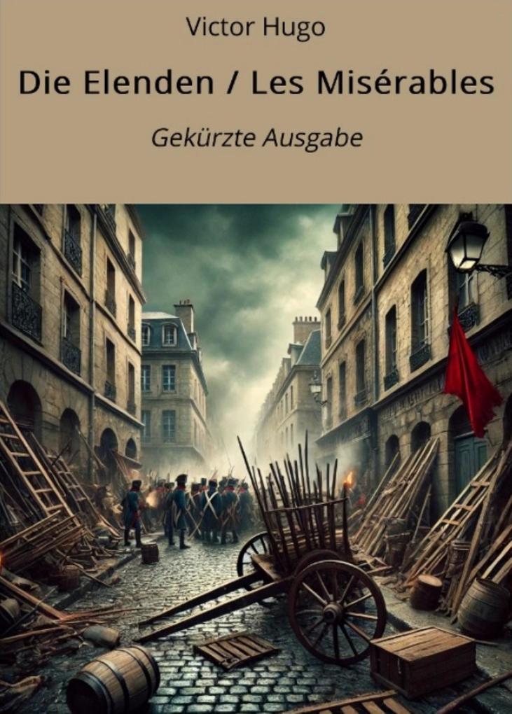 Produktbild: Die Elenden / Les Misérables - Gekürzt | Victor Hugo