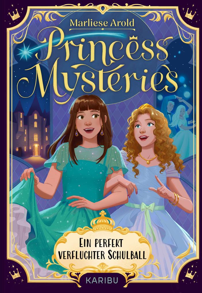 Produktbild: Princess Mysteries - Ein perfekt verfluchter Schulball | Marliese Arold
