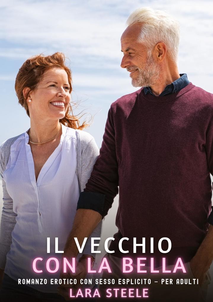 Produktbild: Il Vecchio con la Bella | Lara Steele