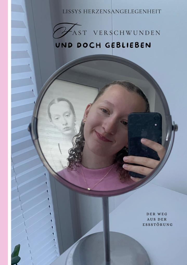 Produktbild: Fast verschwunden und doch geblieben | Lissys Herzensangelegenheit