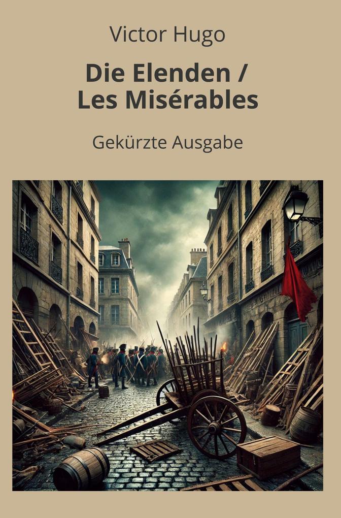 Produktbild: Die Elenden / Les Misérables - Gekürzt | Victor Hugo