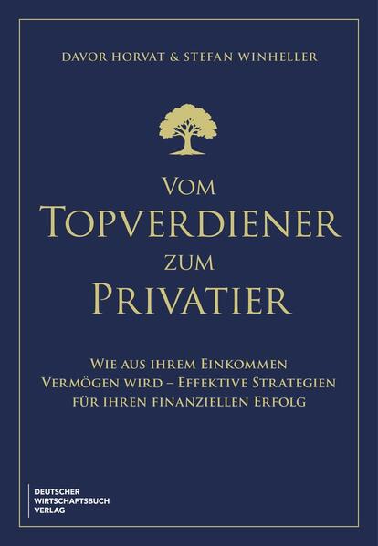 Produktbild: Vom Topverdiener zum Privatier | Davor Horvat, Stefan Winheller