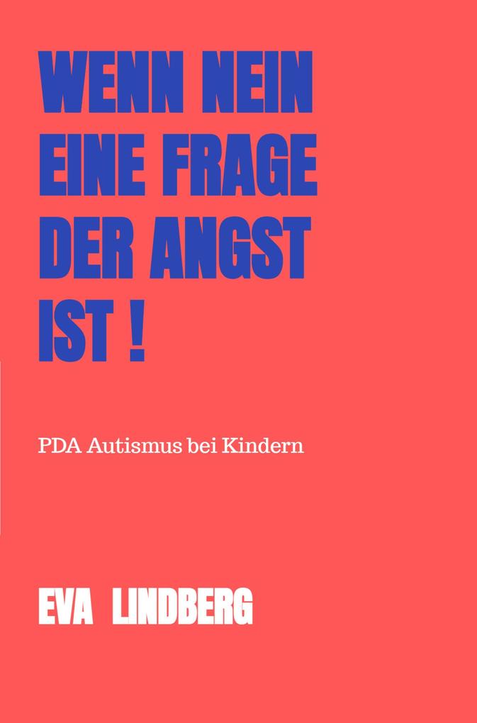 Produktbild: Wenn NEIN eine Frage der Angst ist ! | Eva Lindberg