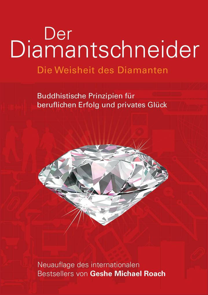 Produktbild: Der Diamantschneider - Die Weisheit des Diamanten | Geshe Michael Roach