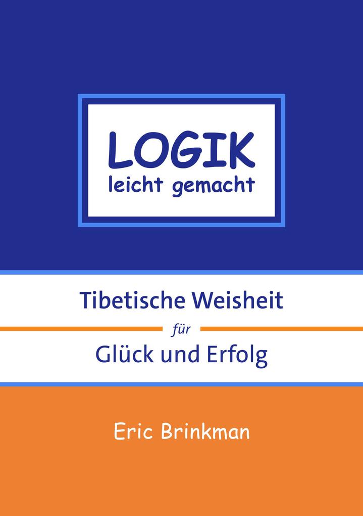 Produktbild: Logik leicht gemacht | Geshe Michael Roach