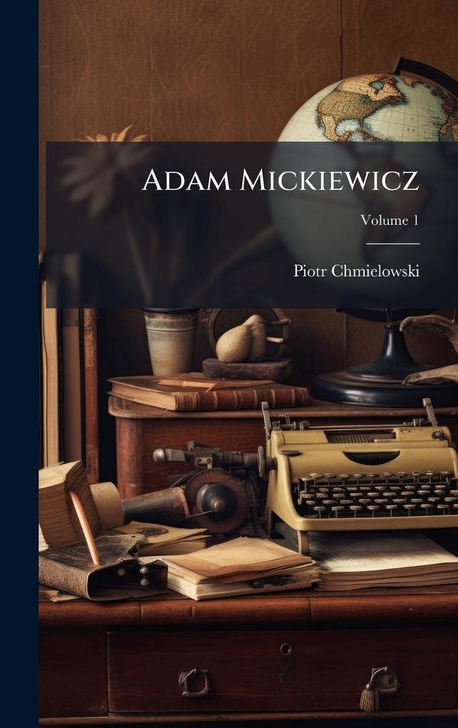 Produktbild: Adam Mickiewicz | Piotr Chmielowski