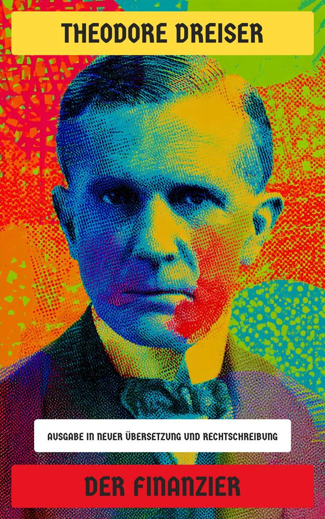 Produktbild: Der Finanzier | Theodore Dreiser