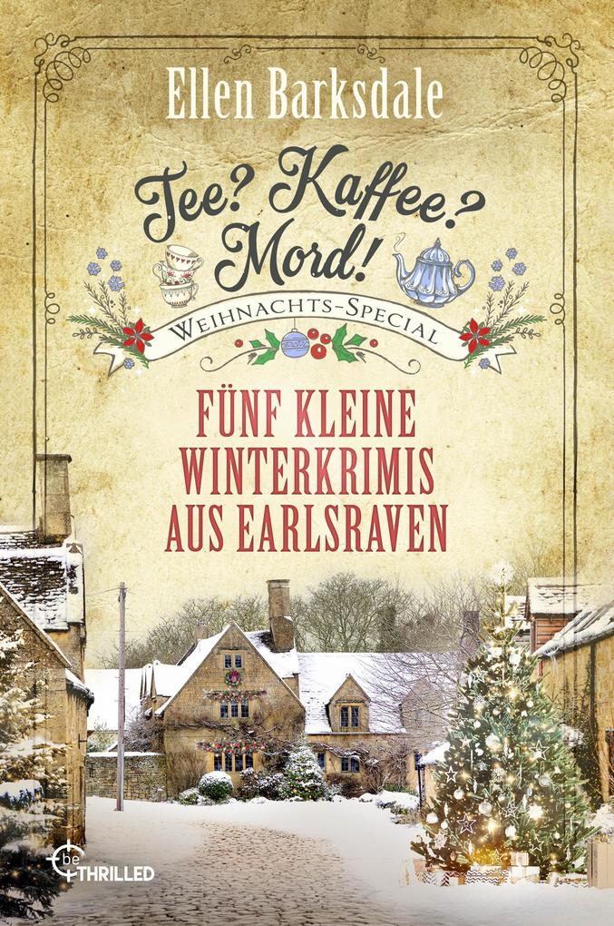 Produktbild: Tee? Kaffee? Mord! Weihnachts-Special | Ellen Barksdale