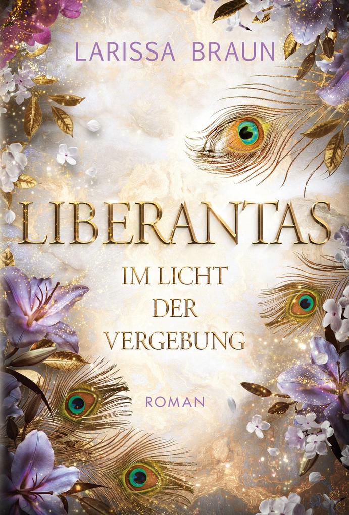 Produktbild: Liberantas - Im Licht der Vergebung | Larissa Braun