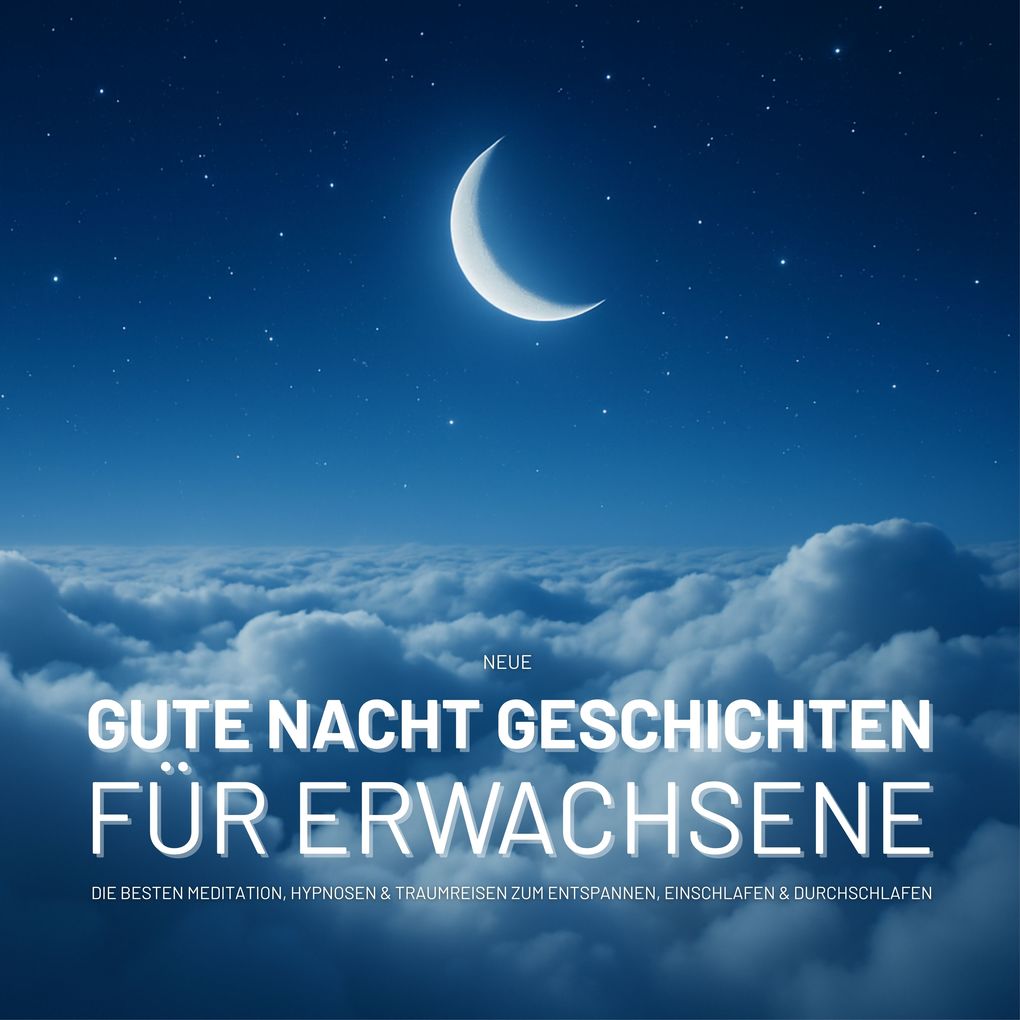 Produktbild: NEUE Gute Nacht Geschichten für Erwachsene | Zentrum für Schlafstörungen