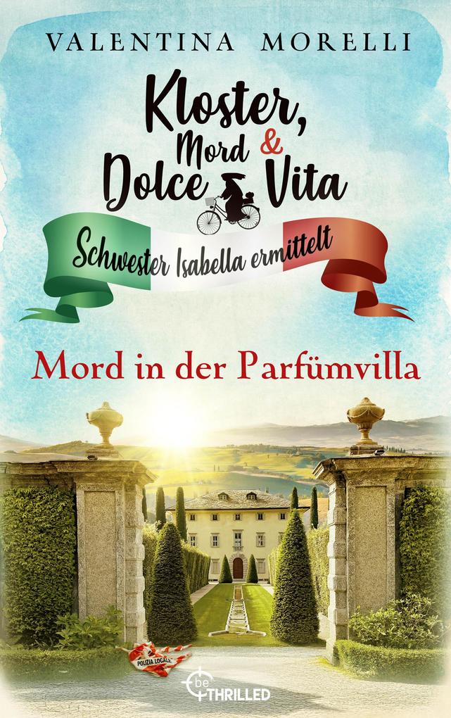Produktbild: Kloster, Mord und Dolce Vita - Mord in der Parfümvilla | Valentina Morelli