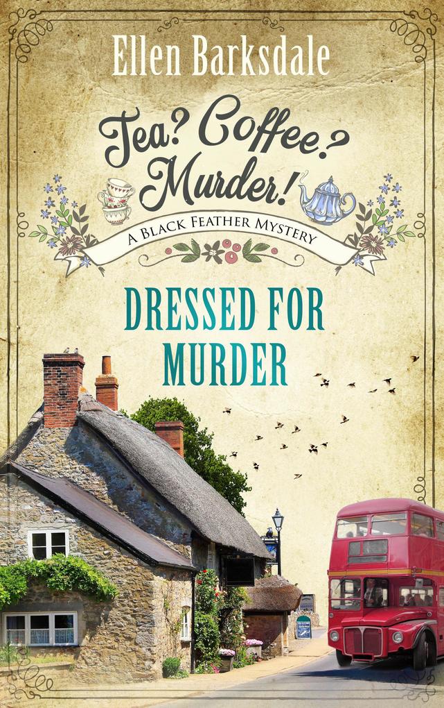 Produktbild: Tea? Coffee? Murder! - Dressed for Murder | Ellen Barksdale