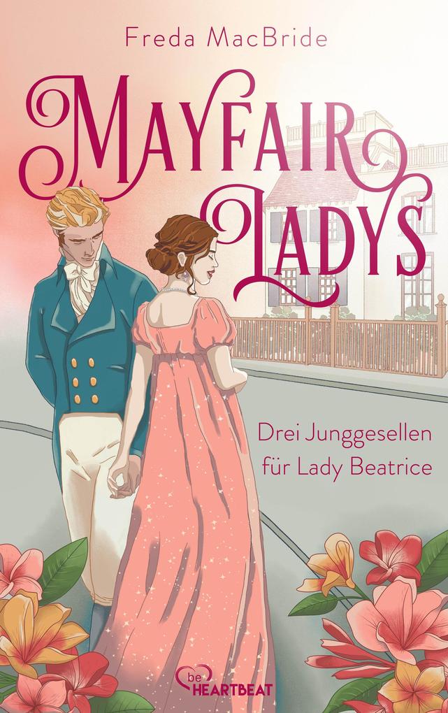 Produktbild: Mayfair Ladys - Drei Junggesellen für Lady Beatrice | Freda MacBride