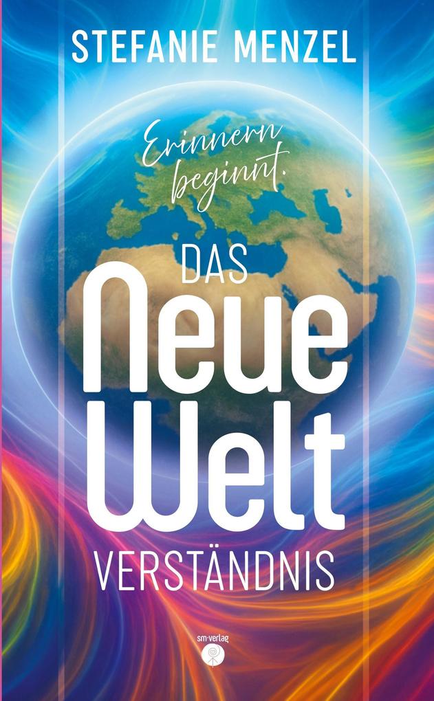 Produktbild: Das neue Weltverständnis | Stefanie Menzel