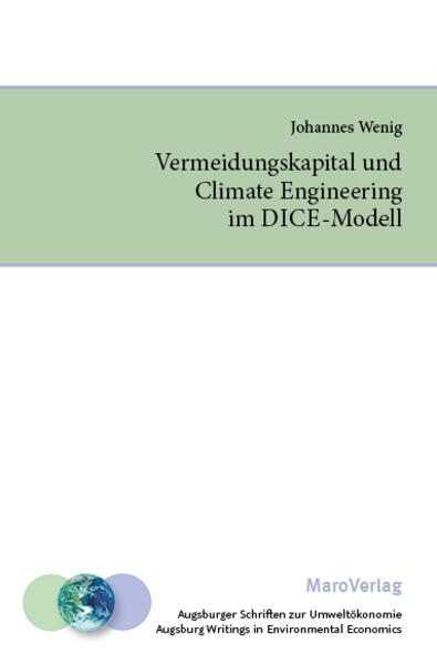 Produktbild: Vermeidungskapital und Climate Engineering im DICE-Modell | Johannes Wenig