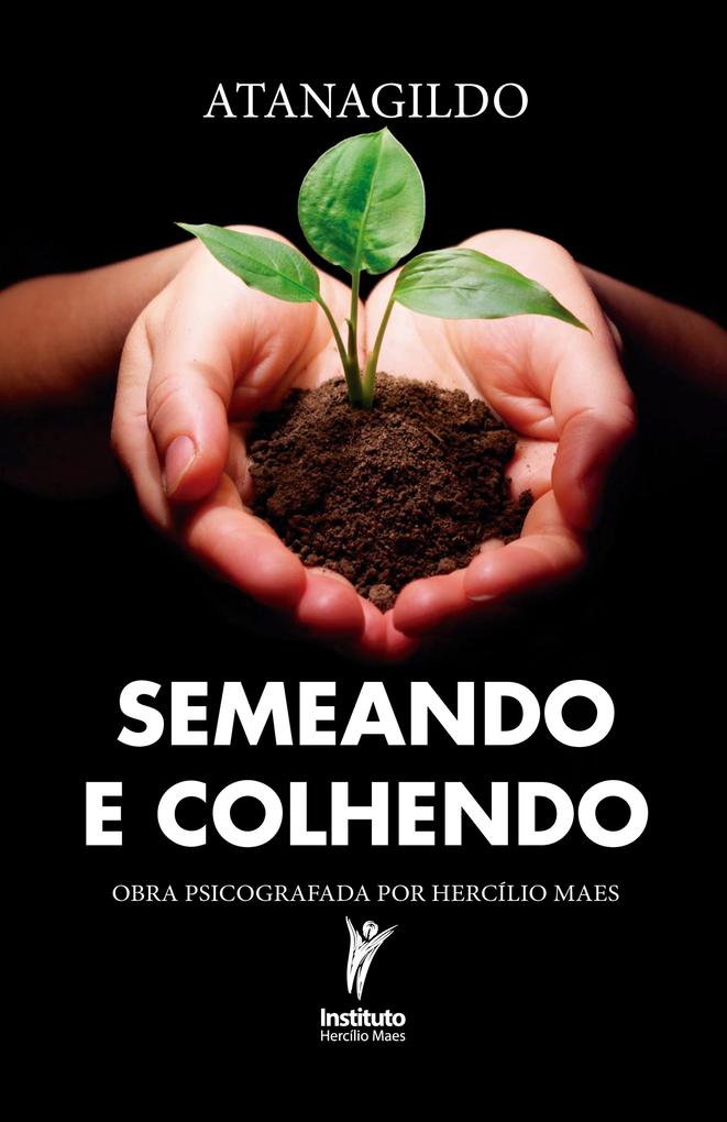 Produktbild: Semeando e colhendo | Hercílio Maes