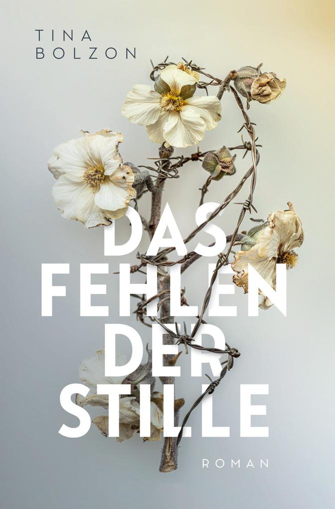 Produktbild: Das Fehlen der Stille | Tina Bolzon